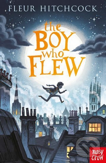 Levně The Boy Who Flew - Fleur Hitchcock