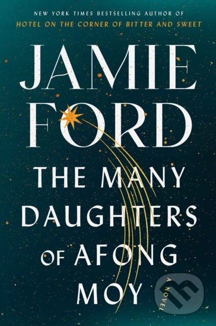 Kniha: Many Daughters of Afong Moy (Jamie Ford). Atria Books, 2022