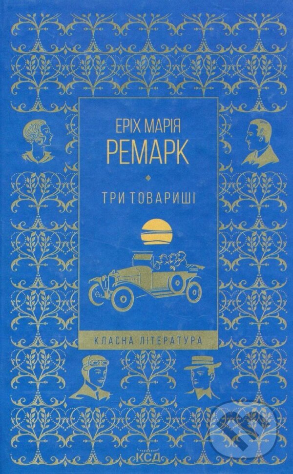 Kniha: Try tovaryši (Maria Erich Remarque). , 2021