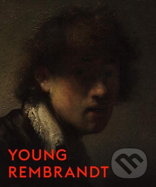 Kniha: Young Rembrandt (An Van Camp, Christiaan Vogelaar a Christopher Brown). , 2019