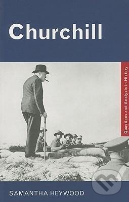 Kniha: Churchill (Samantha Heywood). Routledge, 2003