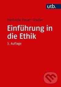 Kniha: Einführung in die Ethik (Herlinde Pauer-Studer). UTB, 2020