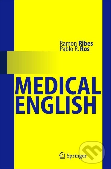 Kniha: Medical English (Ramon Ribes). Springer Verlag, 2005
