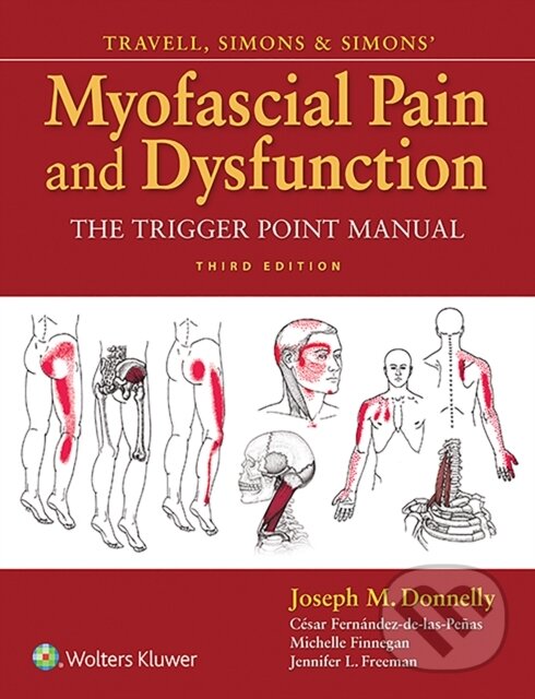 Kniha: Travell, Simons & Simons' Myofascial Pain and Dysfunction (Joseph M. Donnelly). , 2018
