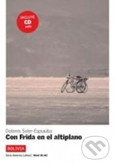 Kniha: Con frida en el altiplano (A1-A2) + CD (Klett). Klett, 2017