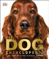 Kniha: The Dog Encyclopedia (DK). Dorling Kindersley, 2013