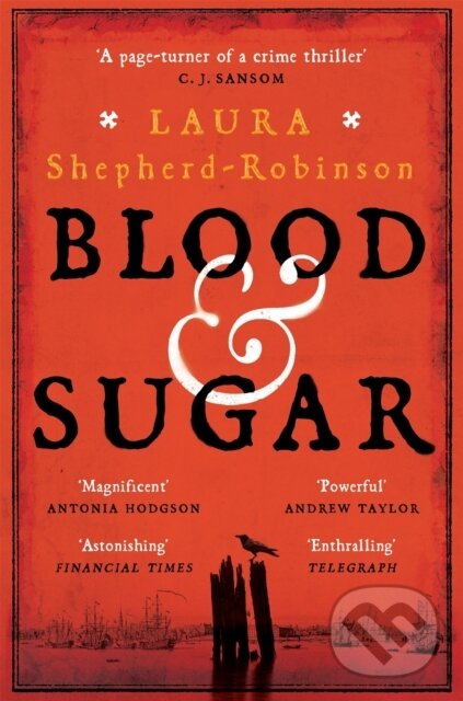 Kniha: Blood & Sugar (Laura Shepherd-Robinson). Pan Books, 2020