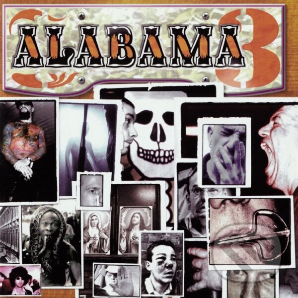 Kniha Alabama 3: Exile on Coldharbour Lane