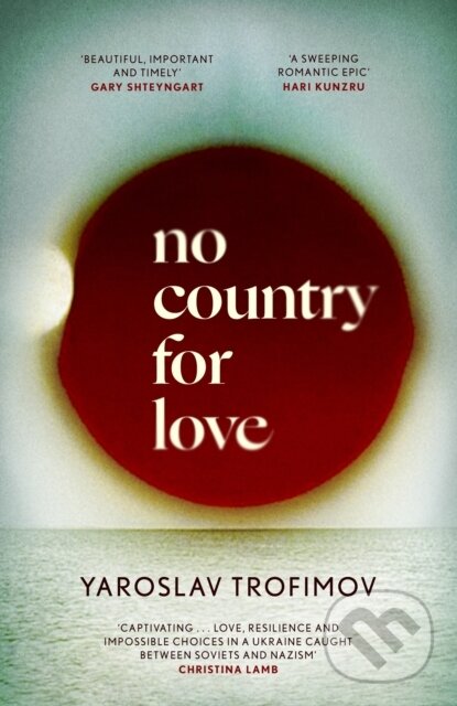 Levně No Country for Love (Heartbreaking and compelling World War 2 fiction) - kniha z kategorie Beletria