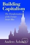 Kniha: Building Capitalism (Anders Aslund). Cambridge University Press, 2007