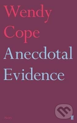 Levně Anecdotal Evidence - Wendy Cope