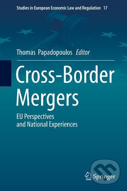 Kniha: Cross-Border Mergers (Thomas Papadopoulos). Springer International Publishing, 2019