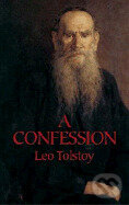 Kniha: The Confession (L. N. Tolstoj). , 2005