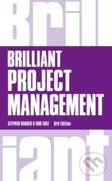 Levně Brilliant Project Management - Stephen J. Barker - kniha z kategorie Biznis a manažment