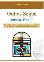 Kniha: Gottes Segen für die zweite Ehe!? (Michael Eckert). BOOKS ON DEMAND, 2013