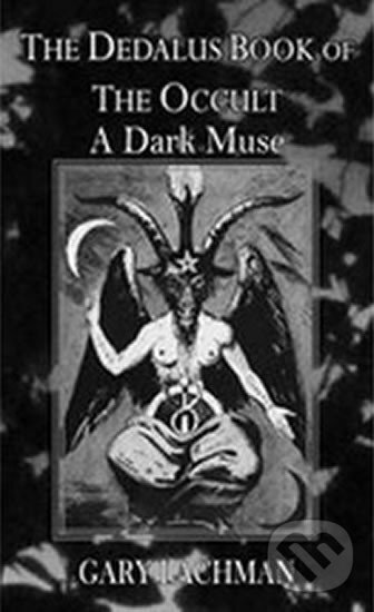 Levně The Dedalus Book of the Occult - Gary Lachman