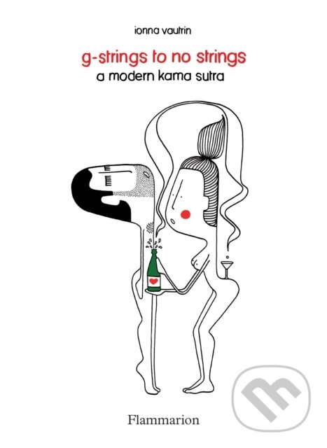 Kniha: Striptease: A Modern Kama Sutra (Ionna Vautrin). Slovart, 2017