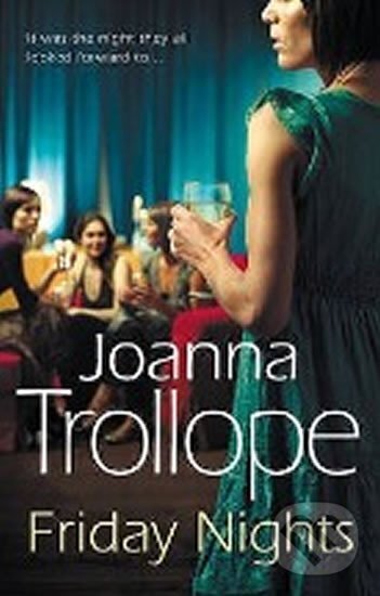 Levně Friday Nights - Joanna Trollopeová