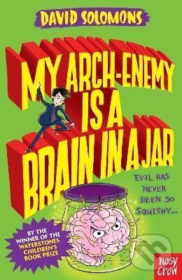 Levně My Arch-Enemy Is a Brain In a Jar - David Solomons