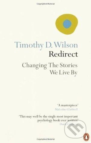 Levně Redirect: Changing the Stories We Live By - B. Timothy Wilson