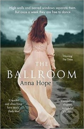 Levně The Ballroom - Anna Hope