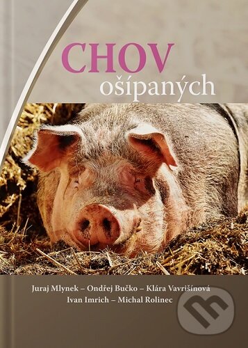 Levně Chov ošípaných - Juraj Mlynek - kniha z kategorie Učebnice a slovníky