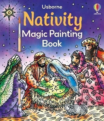 Levně Nativity Magic Painting Book - Abigail Wheatley