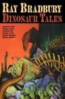 Kniha: Ray Bradbury Dinosaur Tales (). , 2012