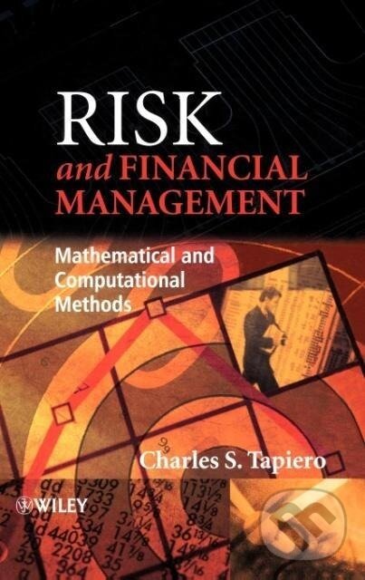 Kniha: Risk and Financial Management (Tapiero). John Wiley & Sons, 2004