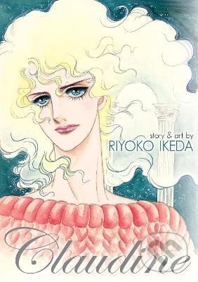 Kniha: Claudine (Riyoko Ikeda). Seven Seas, 2018