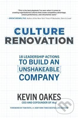 Levně Culture Renovation: 18 Leadership Actions to Build an Unshakeable Company