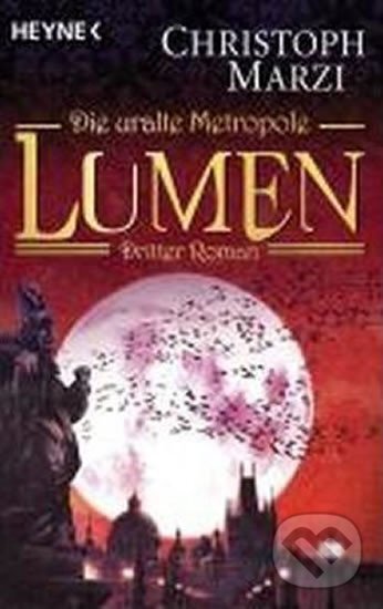 Kniha: Lumen (Christoph Marzi). Blanvalet, 2012