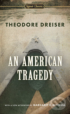 Levně An American Tragedy - Theodore Dreiser - kniha z kategorie Romantika