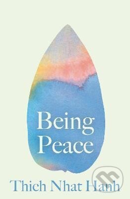 Kniha: Being Peace (Nhat Thich Hanh). Random House, 2024