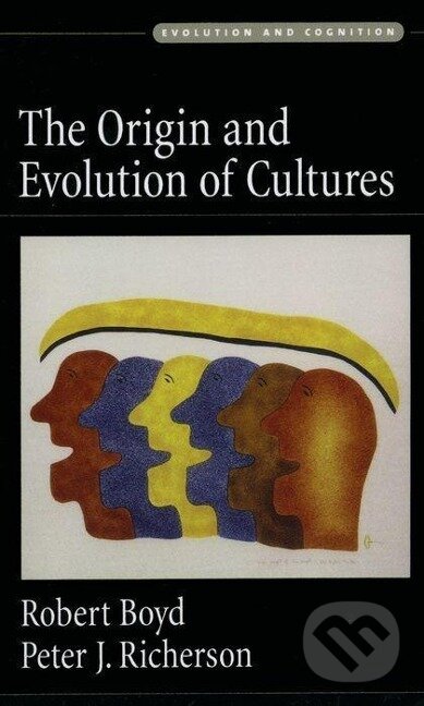 Kniha: The Origin and Evolution of Cultures (Robert Boyd). Oxford University Press, 2005