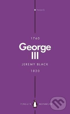 George III (Penguin Monarchs): Madness and Majesty
