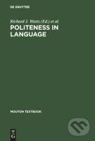 Kniha: Politeness in Language (Richard J. Watts). , 2006