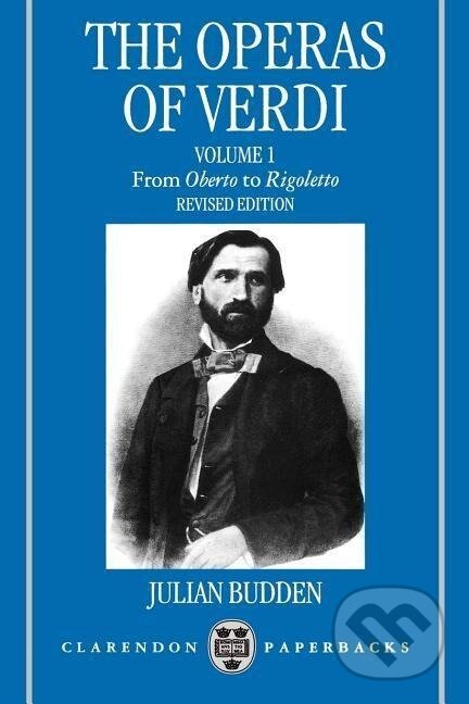 Kniha: The Operas of Verdi (Julian Budden). OUP Oxford, 1992