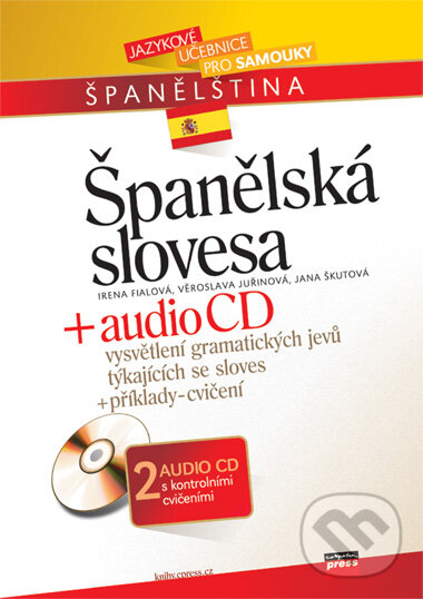 Španělská slovesa + audio CD - Irena Fialová, Věroslava Juřinová, Jana Škutová, Computer Press, 2006