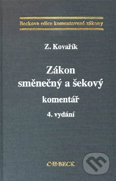 Kniha: Zákon směnečný a šekový (Zdeněk Kovařík). C. H. Beck, 2005