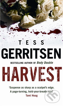 Harvest - Tess Gerritsen, Bantam Press, 2006