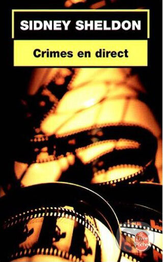 Crimes en direct - Sidney Sheldon, Hachette Livre International, 2004