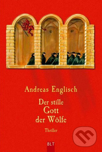Kniha: Der stille Gott der Wölfe (Andreas Englisch). Bastei Lübbe, 2005