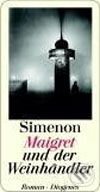 Kniha: Maigret und der Weinhändler (Georges Simenon). Diogenes Verlag, 2006