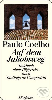 Kniha: Auf dem Jakobsweg (Paulo Coelho). Diogenes Verlag, 1999