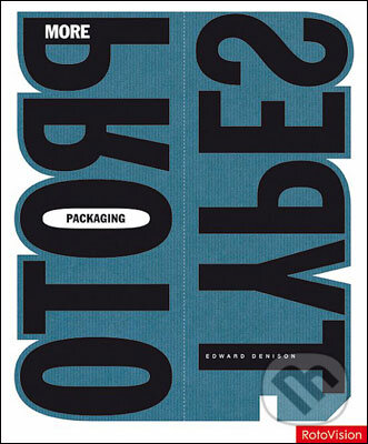Levně More Packaging Prototypes - Edward Denison - kniha z kategorie Obchod