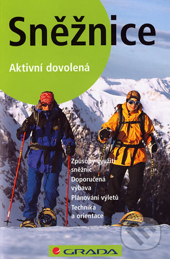 Kniha: Sněžnice (Christian Schneeweiss). Grada, 2007