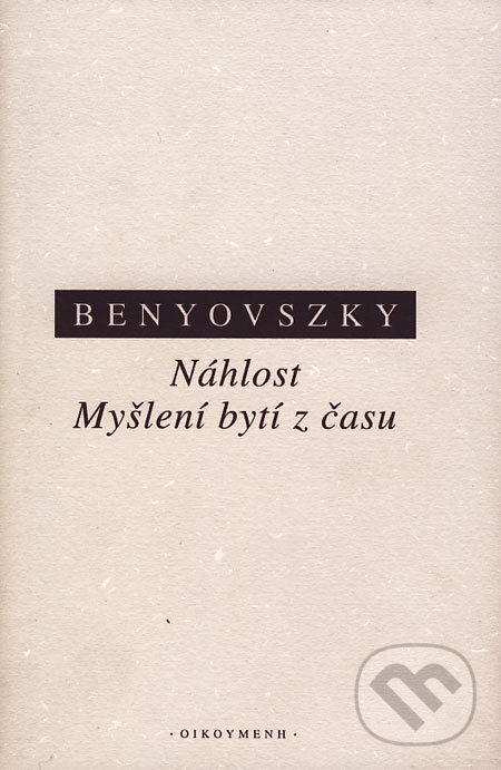 Levně Náhlost (Myšlení bytí z času) - Ladislav Benyovszky - kniha z kategorie Hobby