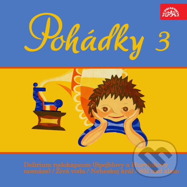 Pohádky 3 - Josef Barchánek,Karel Jaromír Erben,Václav Hons,Jiří Tušl,Josef Spilka, Supraphon, 2018