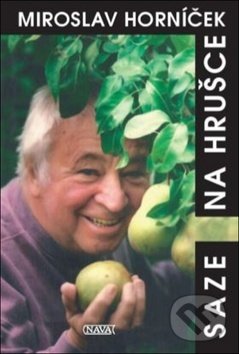 Levně Saze na hrušce - Miroslav Horníček - kniha z kategorie Životopisy